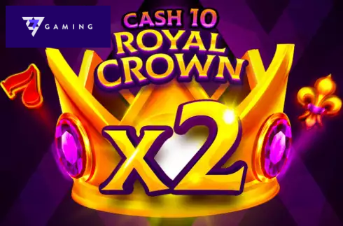 Cash 10 Royal Crown